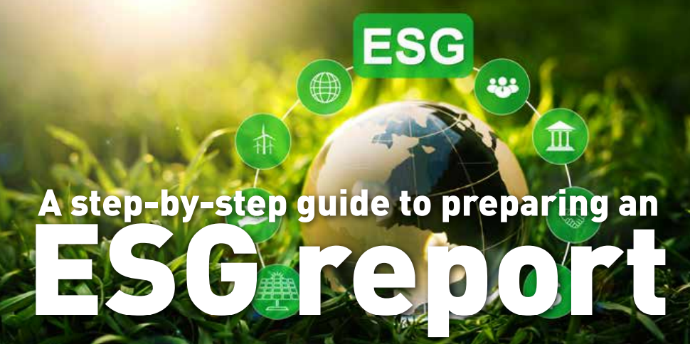 A step-by-step guide to preparing an ESG report