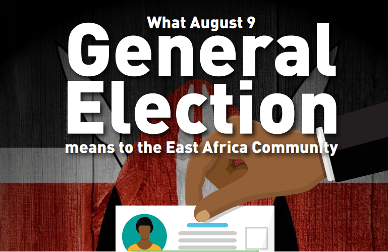 What August 9th General Election means to the East African Community