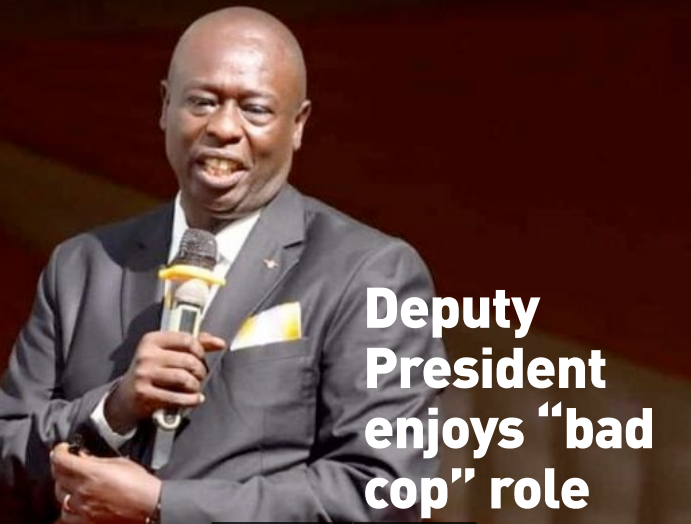 Deputy President enjoys “bad cop” role
